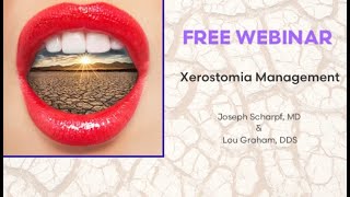 Dental Treatment Xerostomia Management Oct 7 2021 [upl. by Kilby]