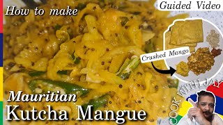 Mango Kutcha Mauricienne Kutcha Mangue Recipe  REAL STEPH amp JAY [upl. by Jane]