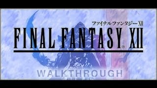 FINAL FANTASY XII Walkthrough Part 28 PS2 [upl. by Ahsinod8]