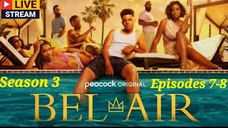 BELAIR SEASON 3 EPISODES 78 LIVE WDA LADIES [upl. by Dowdell]