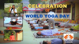 Celebration of International Yoga Day 2024 at Dhyan Yog Ashram ft YogaShastra worldyogaday [upl. by Sherr]