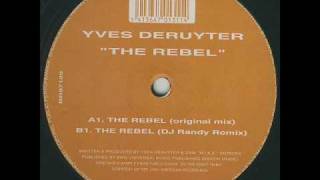 Yves deruyter  The rebel DJ randy RMX [upl. by Atwahs666]