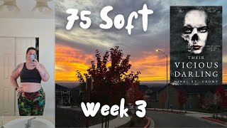 75 Soft Week 3 Oct 21Oct 27 [upl. by Mamie]