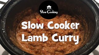 A Delicious Slow Cooker Lamb Curry [upl. by Hammer]