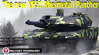 “KF51 Panther Rheinmetall”  The new generation of tanks quotdominate and destroyquot [upl. by Bartel]