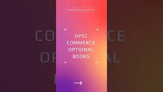 UPSC Commerce Optional Reference Books  From basics to UPSC level  including Rankers notes [upl. by Ttreve934]