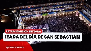 Izada de la bandera de la Tamborrada 2024 Revive el inicio de fiesta del día de San Sebastián [upl. by Benjy]