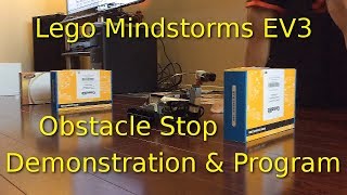 Lego Mindstorms EV3 Obstacle Stop Demonstration amp Program [upl. by Cleavland]