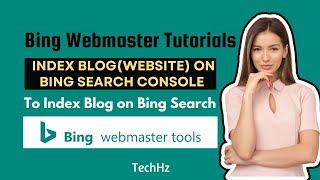 How To Index Blog or Website on Bing Search Console  Bing Webmaster Tutorials [upl. by Davine]