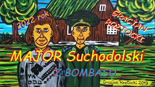 MAJOR SUCHODOLSKI Z BOMBASU  Gracjan Roztocki [upl. by Sedberry235]