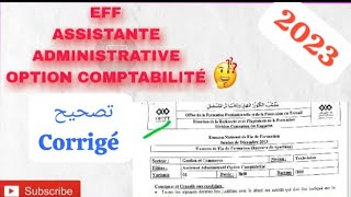 corrigé EFF assistant administrative option comptabilité 2023 [upl. by Banky]