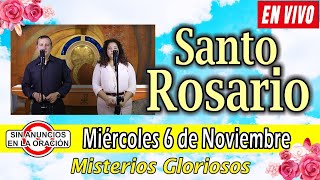 Santo Rosario de hoy miércoles EN VIVO noviembre 6 de 2024🌼MISTERIOS GLORIOSOS 🌼 Rosario a la Virgen [upl. by Tupler]