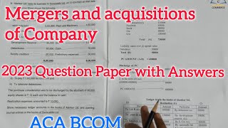 Mergers and acquisitions of company ACA BCOM 4th sem 2023 Question Paper [upl. by Bari]