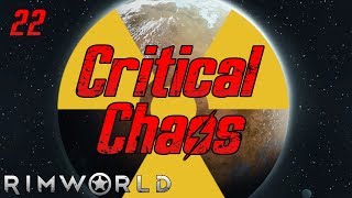 Rimworld Critical Chaos  Part 22 General Hospital [upl. by Satsok]