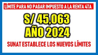 Se establecen límites para no pagar impuesto a la RENTA DE CUARTA CATEGORÍA 2024 [upl. by Nocaj]