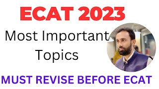 UET ECAT 2023 Most Important and Expected Topics to Revise Before Your ECAT Test l ECAT Preparation [upl. by Elinor]