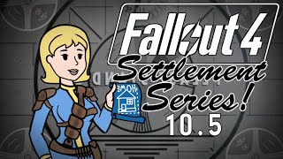 Fallout 4  Settlement Series  Part 105 Bare Necessities [upl. by Brit167]