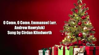 O Come O Come Emmanuel arr Andrew Hawryluk [upl. by Eerac393]