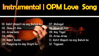 Instrumental OPM Love Song  OPM music  Instrumental [upl. by Manville]