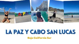 🌊🏜️ La Paz y Cabo San Lucas  Baja California Sur [upl. by Ecnav]