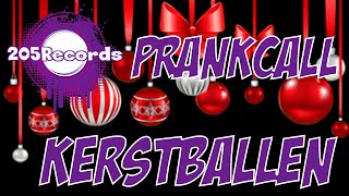 Kerstballen Prankcall NL 205Records [upl. by Verla272]