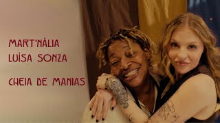 Martnália Luísa Sonza  Cheia de Manias Clipe Oficial [upl. by Hpesojnhoj447]