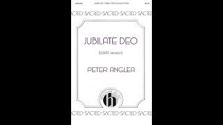 Jubilate Deo SSAA  by Peter Anglea [upl. by Sevik742]