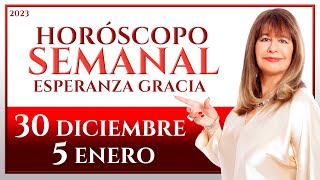 HORÓSCOPO DEL 30 DE DICIEMBRE AL 5 DE ENERO 2023  ESPERANZA GRACIA [upl. by Coppinger]