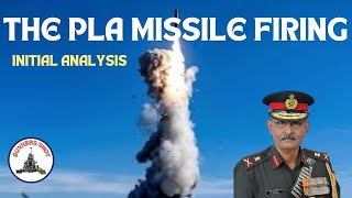 THE PLA MISSILE FIRING  AN INITIAL ANALYSIS  LT GEN P R SHANKAR R [upl. by Amron881]