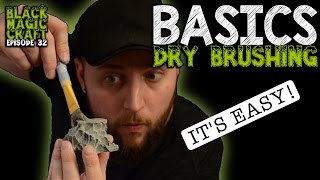 Basics Drybrushing Tutorial  How To Drybrush Terrain Black Magic Craft Episode 032 [upl. by Jolenta]