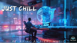 Futuristic Focus Ambient Beats for Work amp Study [upl. by Aeduj475]