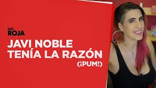 Javi Noble tenía la razón ⛽ ¡PUM nanoRoja [upl. by Ayotac570]