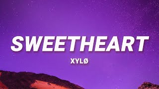 XYLØ  sweetheart Lyrics [upl. by Shreve]