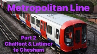 Metropolitan Line Chalfont amp Latimer to Chesham  DRIVERS EYE VIEW Part 2 of 4 [upl. by Eiramaliehs]