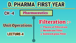 Filteration  CH4  L4  Unit operation  Pharmaceutics  Dpharm first year [upl. by Tray]