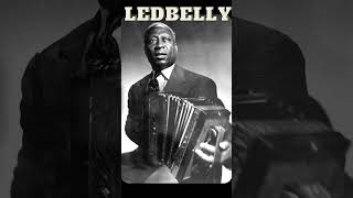 Huddie William “Lead Belly” Ledbetter  shorts [upl. by Llerraf]