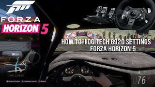 Forza Horizon 5  Logitech G920 Settings for Xbox Series XSOne [upl. by Tolman]