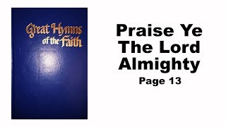 013 Praise Ye The Lord Almighty [upl. by Rachelle]