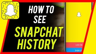 How to See Your Snapchat History Every Snaps You Ever Sent and Received [upl. by Etra]