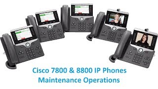 Cisco 7800 amp 8800 IP Phones Maintenance Operations Factory Reset Remove CTL Backup Image [upl. by Ainoet]