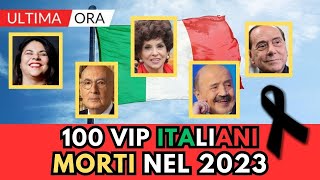 100 ITALIANI Famosi MORTI nel 2023 li ricordi tutti [upl. by Torry]