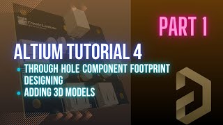 Altium Designer Tutorial 4  Through Hole Component Footprint Designing PART 1  TronicLankan [upl. by Neala]