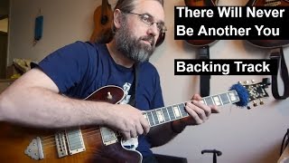 There Will Never Be Another You  Backing track [upl. by Calise729]