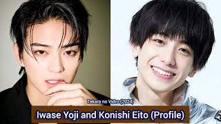 Iwase Yoji and Konishi Eito Takara no Vidro  Profile Name Age Birthplace Height [upl. by Zoi]