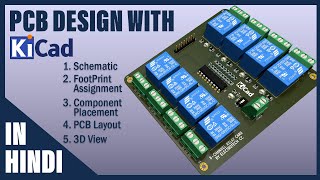 KiCAD PCB Design Full Tutorial in HINDI  ULN2803 based Relay Card [upl. by Atiuqrahs]