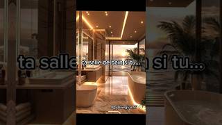 Ta salle de bain si tu abonnetoi pourtoi followme fypシ゚viral viralvideo shorts [upl. by Notniw]