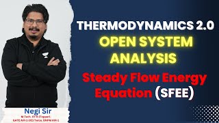 Steady Flow Energy Equation SFEE  Thermodynamics 20  By AIR1  K2K Batch NegiSir [upl. by Nirrej916]