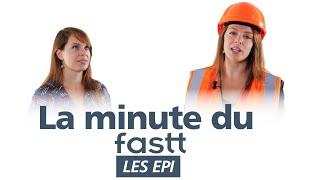 La minute du FASTT  Les EPI Equipements de Protection Individuelle [upl. by Mitzl]