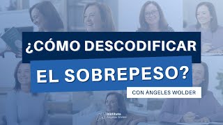 ¿Cómo descodificar el sobrepeso [upl. by Ahola]