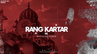 Mr Dhatt  Rang Kartar De Official Song  Big Smoke  New Punjabi Song  Latest Punjabi Song 2022 [upl. by Airdnua]